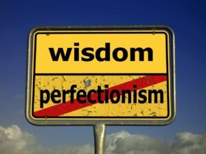 Read more about the article Perfectionism: 9 Personality Related Issues Every perfectionist faces.